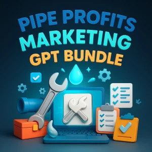 Pipe Profits GPT Bundle for Plumbers
